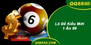 Lô đề online 1 ăn 99 tại QQ88